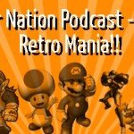 Podcast: Episode 5 – Retro Mania!!