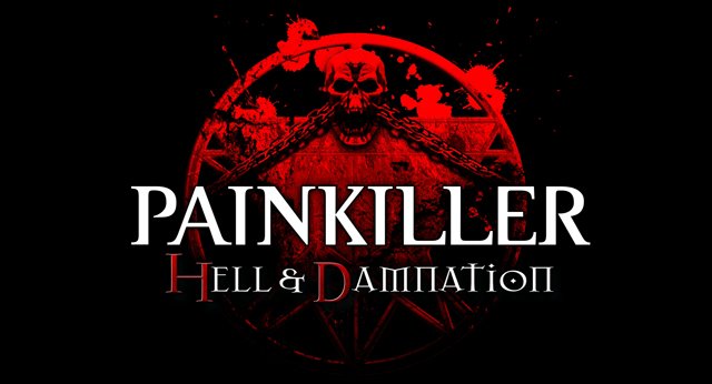 News: Painkiller: Hell and Damnation Trailer Released